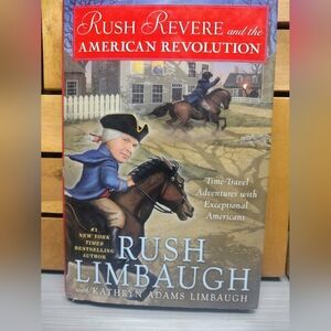 Rush Limbaughs Hardcover Time Travel Adventure:Rush Revere & American Revolution